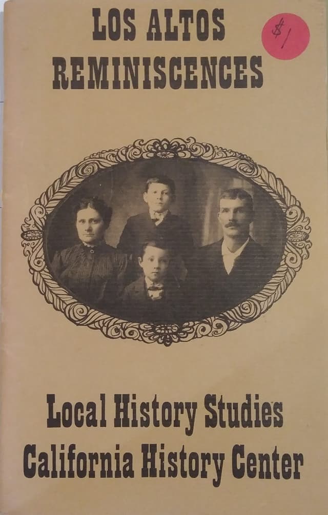 Los Altos Reminiscences — Local History Studies